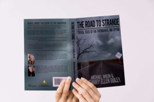 The Road to Strange: Travel Tales of the Paranormal and Beyond